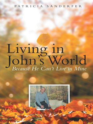 cover image of Living in John's World